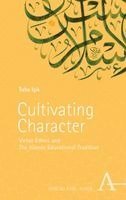 Tuba Isik - Cultivating Character, Häftad