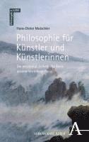 bokomslag Philosophie für Künstler und Künstlerinnen