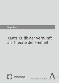 bokomslag Kants Kritik der Vernunft als Theorie der Freiheit
