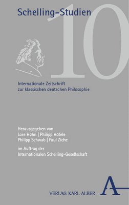 Lore Huhn, Philipp Hofele - Schelling-Studien: Internationale Zeitschrift Zur Klassischen Deutschen Philosophie, Häftad