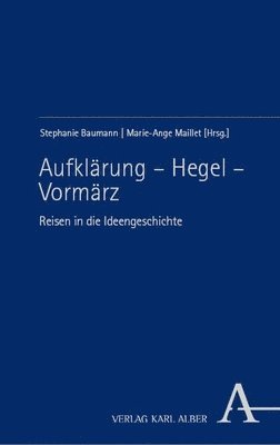 bokomslag Aufklärung - Hegel - Vormärz