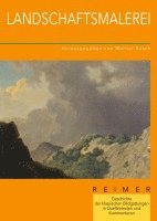 Geschichte der klassischen Bildgattungen in Quellentexten und Kommentaren. Landschaftsmalerei 1