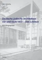 Myra Warhaftig - Deutsche jüdische Architekten vor und nach 1933 - Das Lexikon, Inbunden. Tillgänglighet: Lägg i varukorg