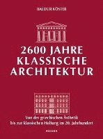 Baldur Köster - 2600 Jahre klassische Architektur, Inbunden