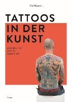 bokomslag Tattoos in Der Kunst: Materialitat - Motive - Rezeption