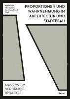 bokomslag Proportionen Und Wahrnehmung in Architektur Und Stadtebau: Masssystem, Verhaltnis, Analogie