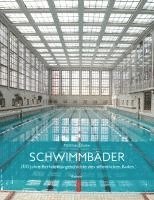 bokomslag Schwimmbader: 200 Jahre Architekturgeschichte Des Offentlichen Bades
