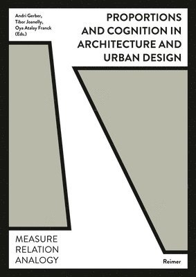 bokomslag Proportions and Cognition in Architecture and Urban Design: Measure, Relation, Analogy