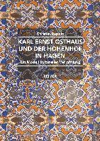 Karl Ernst Osthaus Und Der Hohenhof in Hagen: Ein Modell Kultureller Vermittlung 1