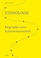 bokomslag Ethnologie: Biographie Einer Kulturwissenschaft