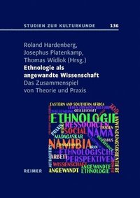 bokomslag Ethnologie ALS Angewandte Wissenschaft: Das Zusammenspiel Von Theorie Und PRAXIS