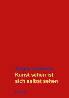 bokomslag Kunst sehen ist sich selbst sehen