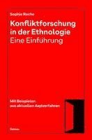Sophie Roche - Konfliktforschung in Der Ethnologie - Eine Einfuhrung, Häftad