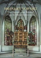 500 Jahre VOR Ort: Das Antwerpener Retabel in St. Viktor Schwerte 1