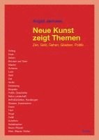 bokomslag Neue Kunst Zeigt Themen: Zeit, Geld, Gehen, Glauben, Politik ...