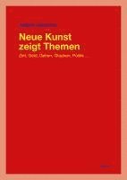 Neue Kunst Zeigt Themen: Zeit, Geld, Gehen, Glauben, Politik ... 1