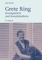 bokomslag Grete Ring - Kunstgelehrte und Kunsthändlerin