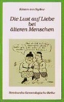 Kirsten von Sydow - Die Lust auf Liebe bei älteren Menschen, Häftad