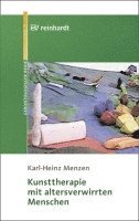 Karl-Heinz Menzen - Kunsttherapie mit altersverwirrten Menschen, Häftad