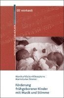 Monika Nöcker-Ribaupierre, Marie L. Zimmer - Förderung frühgeborener Kinder mit Musik und Stimme, Häftad