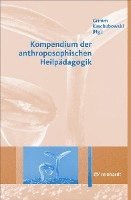 bokomslag Kompendium der anthroposophischen Heilpädagogik