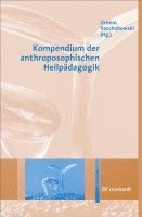 Rüdiger Grimm, Götz Kaschubowski - Kompendium der anthroposophischen Heilpädagogik, Häftad