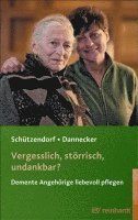 Erich Schützendorf, Wolfgang Dannecker - Vergesslich, störrisch, undankbar?, Häftad