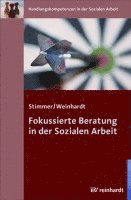 Franz Stimmer, Marc Weinhardt - Fokussierte Beratung in der Sozialen Arbeit, Häftad