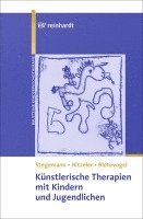 Thomas Stegemann, Marion Hitzeler, Monica Blotevogel - Künstlerische Therapien mit Kindern und Jugendlichen, Häftad