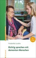 Friederike Leuthe - Richtig sprechen mit dementen Menschen, Häftad