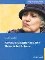 bokomslag Kommunikationsorientierte Therapie bei Aphasie