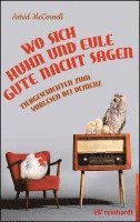 bokomslag Wo sich Huhn und Eule gute Nacht sagen