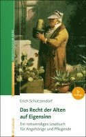Erich Schützendorf - Das Recht der Alten auf Eigensinn, Häftad