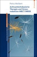 bokomslag Achtsamkeitsbasierte Therapie und Stressreduktion MBCT/MBSR