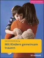 bokomslag Mit Kindern gemeinsam trauern