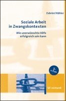 Patrick Zobrist, Harro Dietrich Kähler - Soziale Arbeit in Zwangskontexten, Häftad