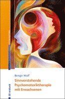 bokomslag Sinnverstehende Psychomotoriktherapie mit Erwachsenen