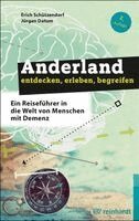 Erich Schützendorf, Jürgen Datum, Glücksmomente Stiften e. V. - Anderland entdecken, erleben, begreifen, Inbunden