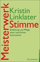 Kristin Linklater - Meisterwerk Stimme, Häftad