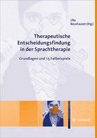 Ulla Beushausen - Therapeutische Entscheidungsfindung in der Sprachtherapie, Häftad