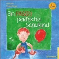 Ein FAS(D) perfektes Schulkind 1