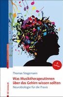 Thomas Stegemann - Was MusiktherapeutInnen über das Gehirn wissen sollten, Häftad