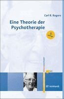 Carl R. Rogers - Eine Theorie der Psychotherapie, der Persönlichkeit und der zwischenmenschlichen Beziehungen, Häftad