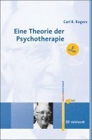 bokomslag Eine Theorie der Psychotherapie, der Persönlichkeit und der zwischenmenschlichen Beziehungen