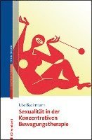 Sexualität in der Konzentrativen Bewegungstherapie 1