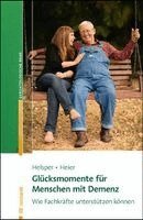Stefanie Helsper, Harriet Heier - Glücksmomente für Menschen mit Demenz, Häftad
