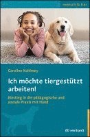 Ich möchte tiergestützt arbeiten! 1