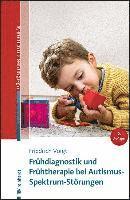 Frühdiagnostik und Frühtherapie bei Autismus-Spektrum-Störungen