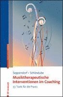bokomslag Musiktherapeutische Interventionen im Coaching