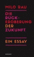 Die Rückeroberung der Zukunft 1